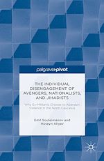 Télécharger le livre :  The Individual Disengagement of Avengers, Nationalists, and Jihadists