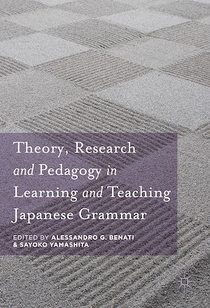 Téléchargez le livre :  Theory, Research and Pedagogy in Learning and Teaching Japanese Grammar