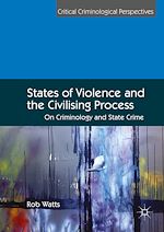 Télécharger le livre :  States of Violence and the Civilising Process
