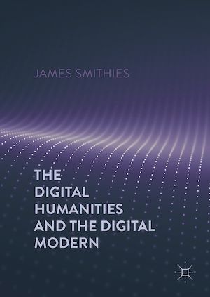 Téléchargez le livre :  The Digital Humanities and the Digital Modern
