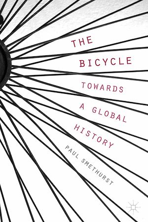 Téléchargez le livre :  The Bicycle — Towards a Global History