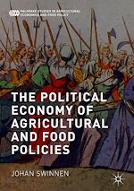Télécharger le livre :  The Political Economy of Agricultural and Food Policies