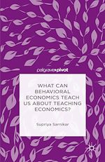 Télécharger le livre :  What Can Behavioral Economics Teach Us about Teaching Economics?