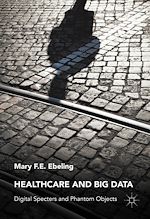 Télécharger le livre :  Healthcare and Big Data