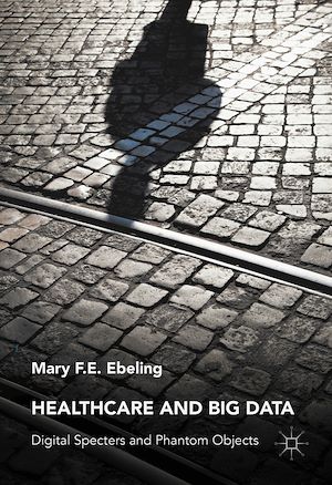 Téléchargez le livre :  Healthcare and Big Data