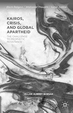 Télécharger le livre :  Kairos, Crisis, and Global Apartheid