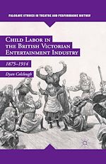 Download this eBook Child Labor in the British Victorian Entertainment Industry