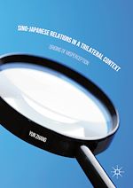 Télécharger le livre :  Sino-Japanese Relations in a Trilateral Context