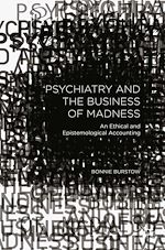 Télécharger le livre :  Psychiatry and the Business of Madness