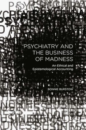 Téléchargez le livre :  Psychiatry and the Business of Madness