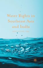 Télécharger le livre :  Water Rights in Southeast Asia and India