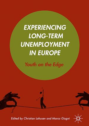 Téléchargez le livre :  Experiencing Long-Term Unemployment in Europe