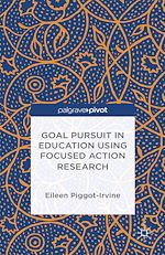 Télécharger le livre :  Goal Pursuit in Education Using Focused Action Research
