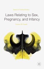 Télécharger le livre :  Laws Relating to Sex, Pregnancy, and Infancy