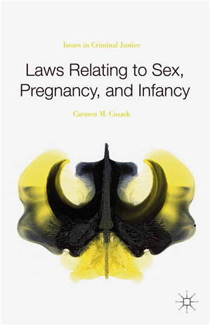 Téléchargez le livre :  Laws Relating to Sex, Pregnancy, and Infancy
