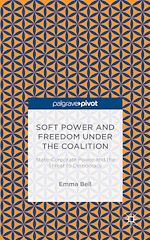 Télécharger le livre :  Soft Power and Freedom under the Coalition