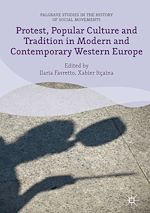 Télécharger le livre :  Protest, Popular Culture and Tradition in Modern and Contemporary Western Europe