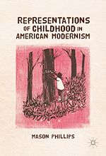 Télécharger le livre :  Representations of Childhood in American Modernism