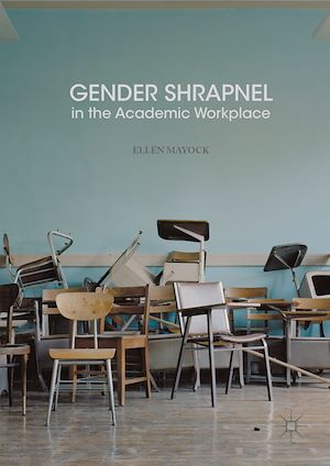 Téléchargez le livre :  Gender Shrapnel in the Academic Workplace