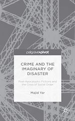Télécharger le livre :  Crime and the Imaginary of Disaster