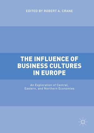 Téléchargez le livre :  The Influence of Business Cultures in Europe