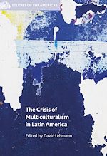 Télécharger le livre :  The Crisis of Multiculturalism in Latin America