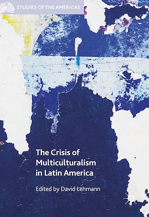 Téléchargez le livre :  The Crisis of Multiculturalism in Latin America