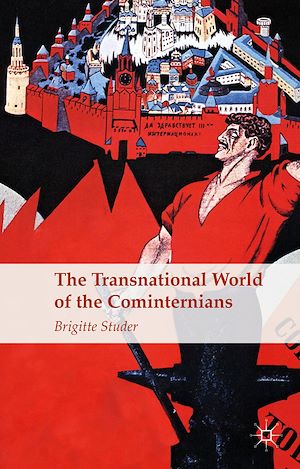 Téléchargez le livre :  The Transnational World of the Cominternians