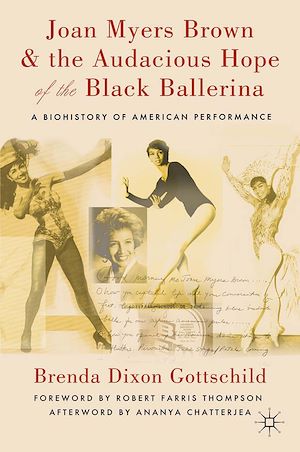 Téléchargez le livre :  Joan Myers Brown and the Audacious Hope of the Black Ballerina