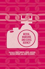 Télécharger le livre :  Media, Margins and Civic Agency