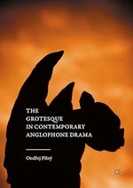 Télécharger le livre :  The Grotesque in Contemporary Anglophone Drama