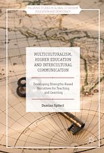 Télécharger le livre :  Multiculturalism, Higher Education and Intercultural Communication