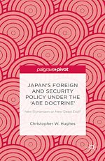 Télécharger le livre :  Japan's Foreign and Security Policy Under the ‘Abe Doctrine'