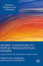 Télécharger le livre :  Mobile Childhoods in Filipino Transnational Families