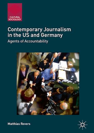 Téléchargez le livre :  Contemporary Journalism in the US and Germany