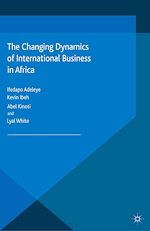 Télécharger le livre :  The Changing Dynamics of International Business in Africa