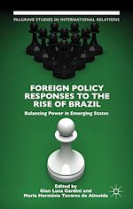 Télécharger le livre :  Foreign Policy Responses to the Rise of Brazil