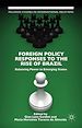 Télécharger le livre :  Foreign Policy Responses to the Rise of Brazil