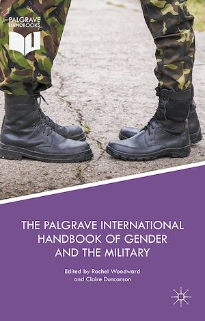 Téléchargez le livre :  The Palgrave International Handbook of Gender and the Military