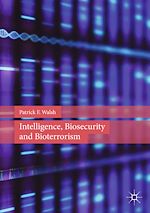 Télécharger le livre :  Intelligence, Biosecurity and Bioterrorism