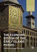 Télécharger le livre :  The Economic System of the Early Islamic Period