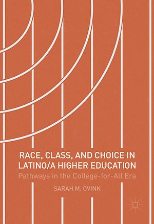 Téléchargez le livre :  Race, Class, and Choice in Latino/a Higher Education