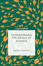 Download this eBook Compromising the Ideals of Science