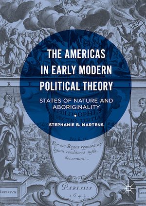Téléchargez le livre :  The Americas in Early Modern Political Theory