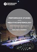 Download this eBook Performance Studies and Negative Epistemology