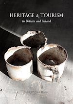 Télécharger le livre :  Heritage and Tourism in Britain and Ireland