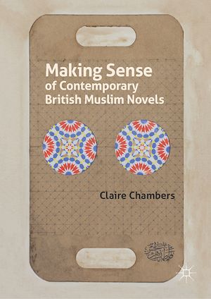 Téléchargez le livre :  Making Sense of Contemporary British Muslim Novels