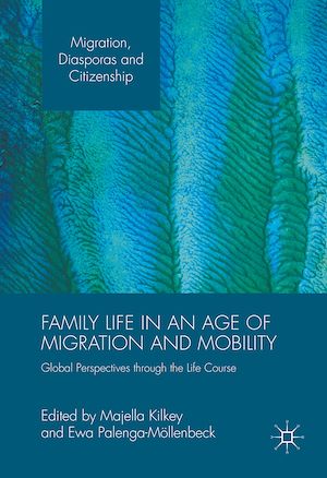 Téléchargez le livre :  Family Life in an Age of Migration and Mobility