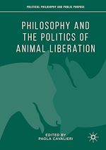 Télécharger le livre :  Philosophy and the Politics of Animal Liberation