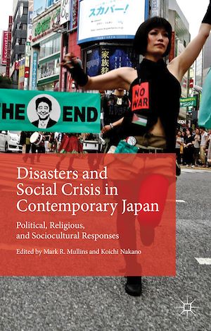 Téléchargez le livre :  Disasters and Social Crisis in Contemporary Japan